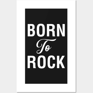 Born To Rock Posters and Art